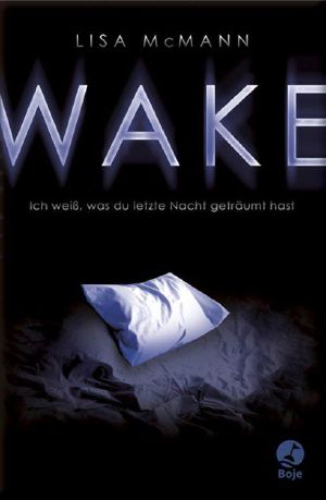 [Ich weiss, was du letzte Nacht geträumt hast 01] • Wake